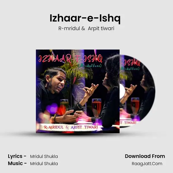 Izhaar-e-Ishq (MridulVani) MP3 Song by R-mridul Cover