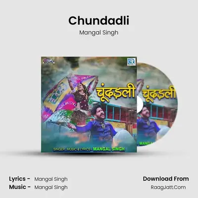 Chundadli - Mangal Singh