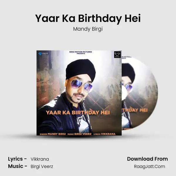 Yaar Ka Birthday Hei MP3 Song by Mandy Birgi Cover