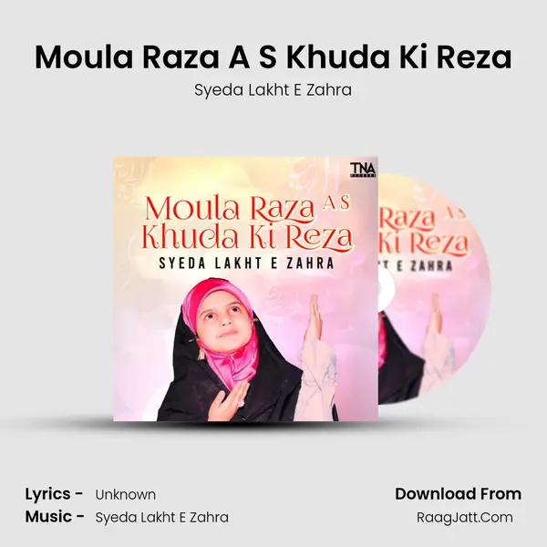 Moula Raza A S Khuda Ki Reza mp3 song