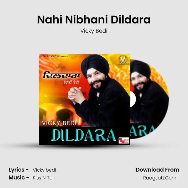 Nahi Nibhani Dildara MP3 Song by Vicky Bedi Cover