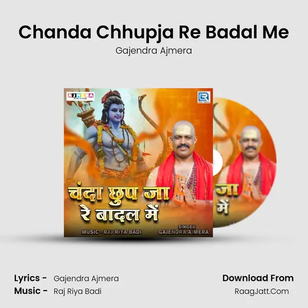 Chanda Chhupja Re Badal Me - Gajendra Ajmera