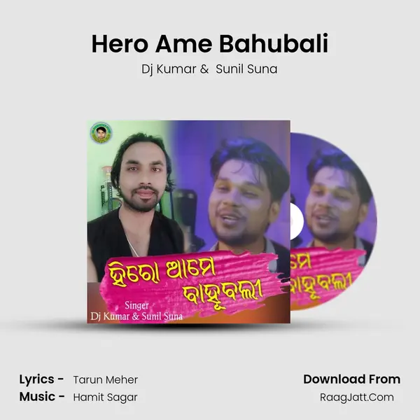 Hero Ame Bahubali MP3 Song by Dj Kumar Cover