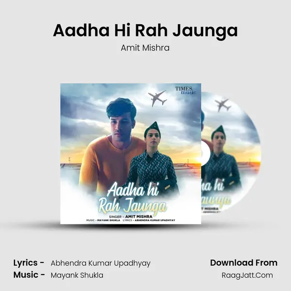 Aadha Hi Rah Jaunga mp3 song
