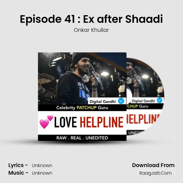 Episode 41 : Ex after Shaadi MP3 Song by Onkar Khullar Cover