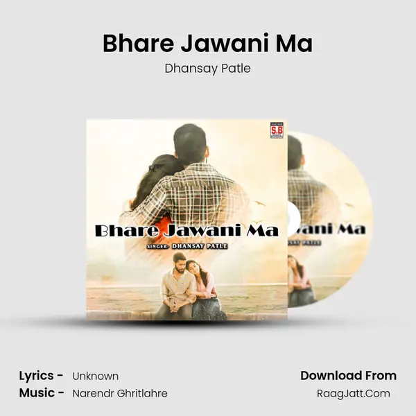 Bhare Jawani Ma MP3 Song by Dhansay Patle Cover