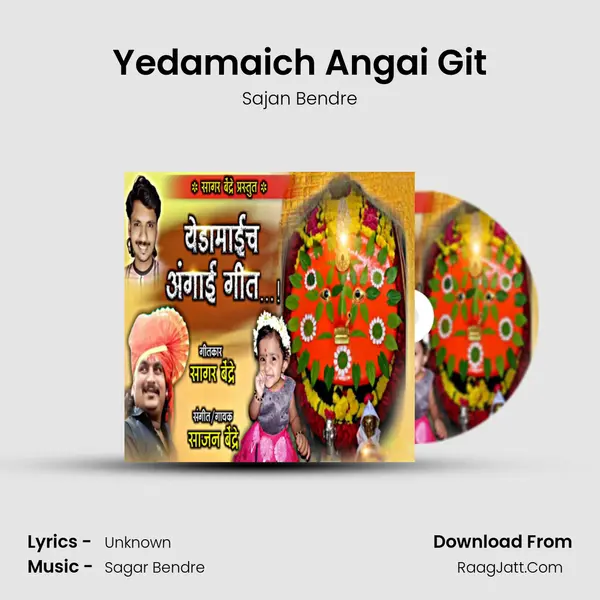Yedamaich Angai Git - Sajan Bendre