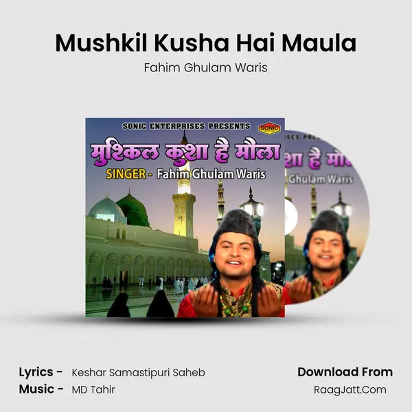 Mushkil Kusha Hai Maula MP3 Song by Fahim Ghulam Waris Cover