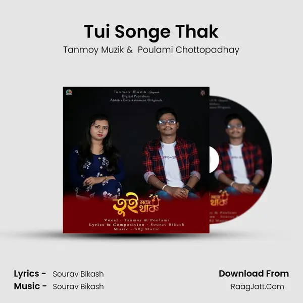 Tui Songe Thak - Tanmoy Muzik