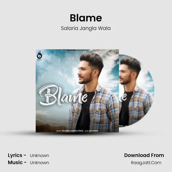 Blame - Salaria Jangla Wala