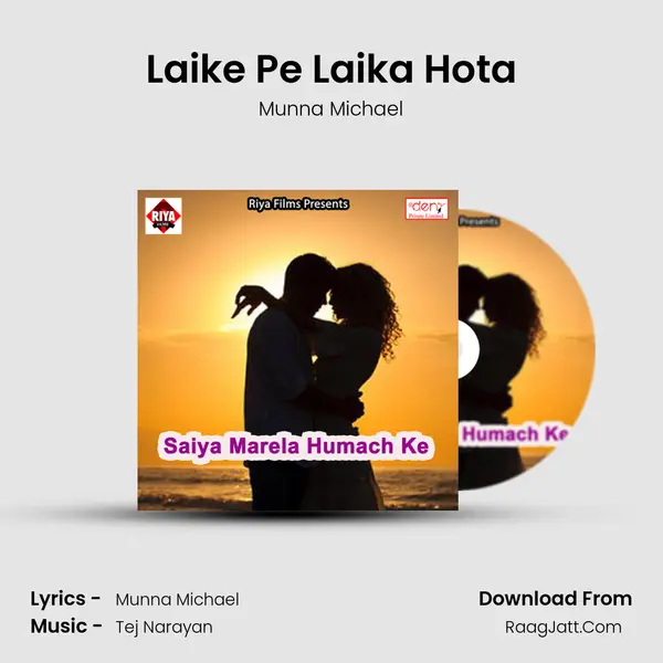 Laike Pe Laika Hota MP3 Song by Munna Michael Cover