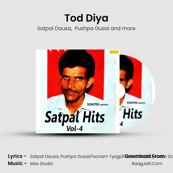Tod Diya MP3 Song by Satpal Dausa Cover