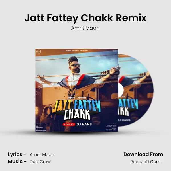 Jatt Fattey Chakk Remix mp3 song