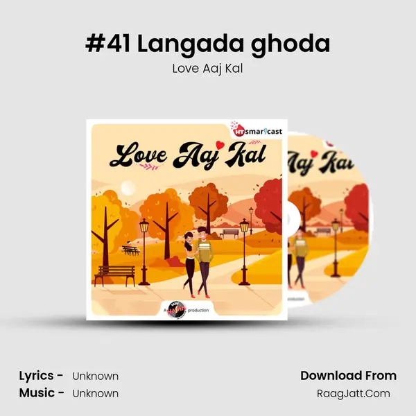 #41 Langada ghoda MP3 Song by Love Aaj Kal Cover