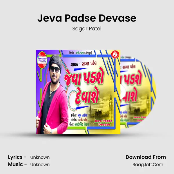 Jeva Padse Devase - Single - Sagar Patel