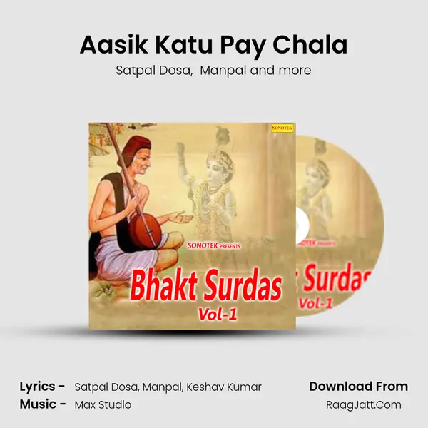 Aasik Katu Pay Chala MP3 Song by Satpal Dosa Cover