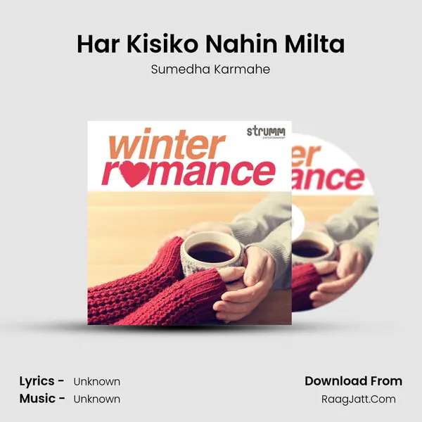 Har Kisiko Nahin Milta Cover