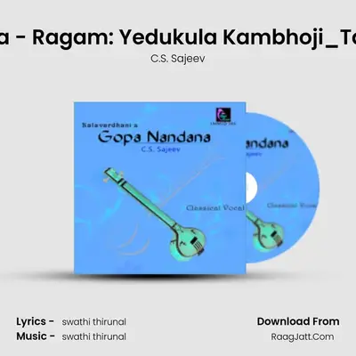 Bhujaga Sayana - Ragam: Yedukula Kambhoji_Talam: Rupakam MP3 Song by C.S. Sajeev Cover