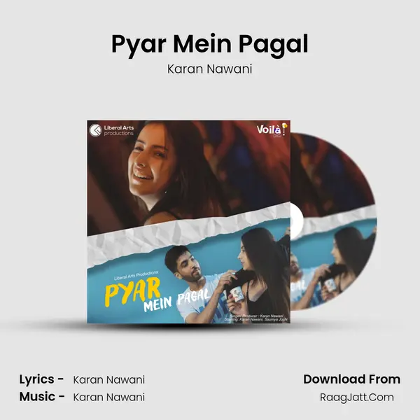 Pyar Mein Pagal MP3 Song by Karan Nawani Cover
