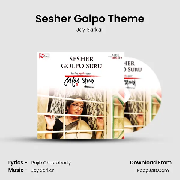 Sesher Golpo Theme MP3 Song by Joy Sarkar Cover