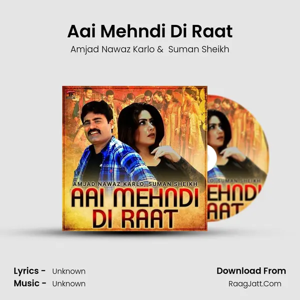 Aai Mehndi Di Raat MP3 Song by Amjad Nawaz Karlo Cover