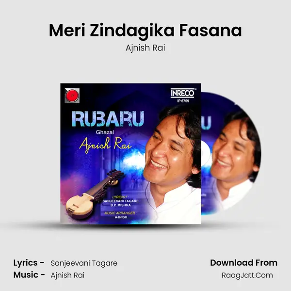 Meri Zindagika Fasana MP3 Song by Ajnish Rai Cover