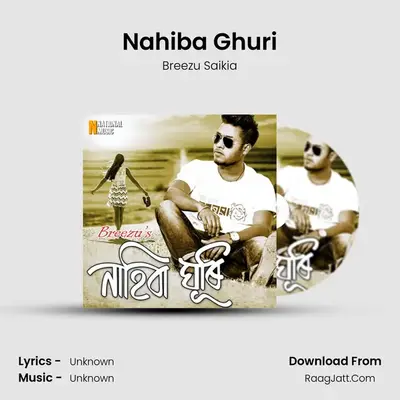 Nahiba Ghuri - Single - Breezu Saikia