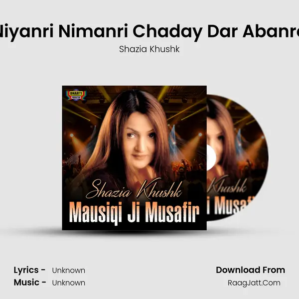 Niyanri Nimanri Chaday Dar Abanro MP3 Song by Shazia Khushk Cover