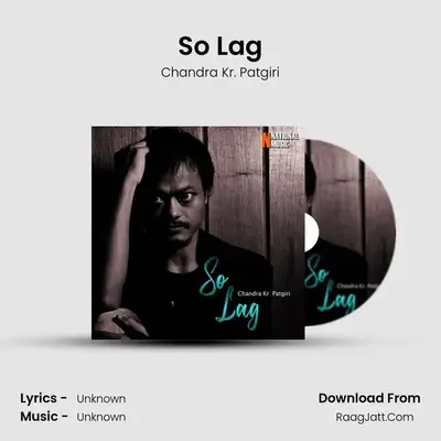 So Lag - Single - Chandra Kr. Patgiri