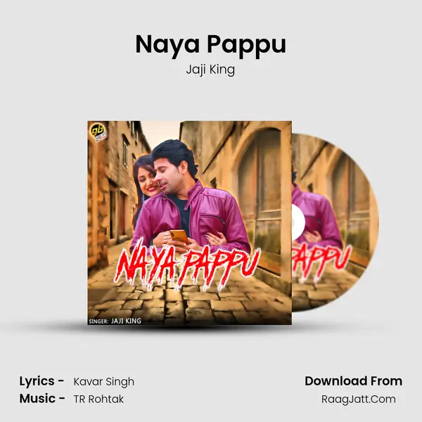 Naya Pappu - Jaji King
