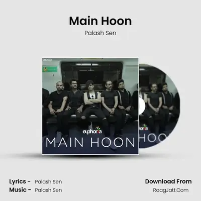 Main Hoon - Palash Sen
