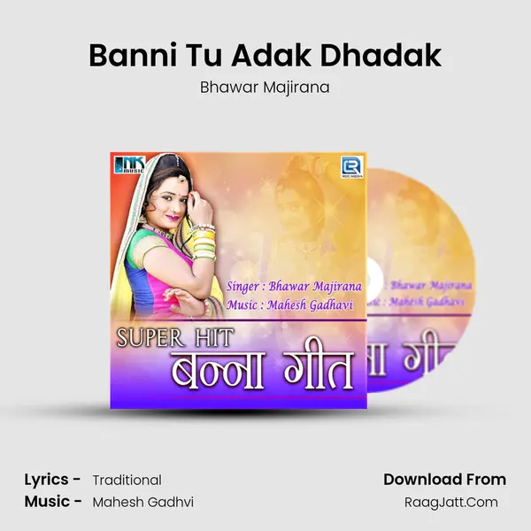 Banni Tu Adak Dhadak MP3 Song by Bhawar Majirana Cover