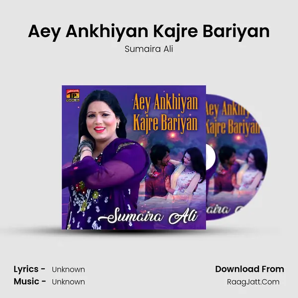 Aey Ankhiyan Kajre Bariyan MP3 Song by Sumaira Ali Cover