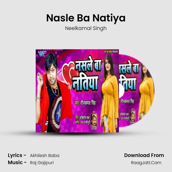 Nasle Ba Natiya MP3 Song by Neelkamal Singh Cover