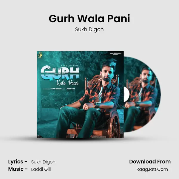 Gurh Wala Pani MP3 Song by Sukh Digoh Cover