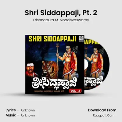 Shri Siddappaji, Vol. 2 - Krishnapura M. Mhadevaswamy