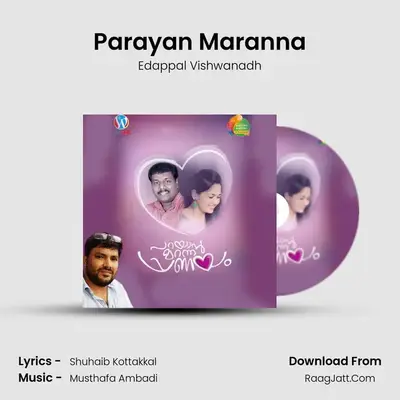 Parayan Maranna MP3 Song by Edappal Vishwanadh Cover