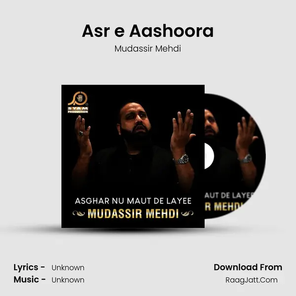 Asr e Aashoora MP3 Song by Mudassir Mehdi Cover