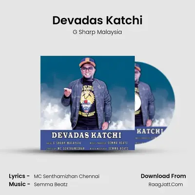 Devadas Katchi - G Sharp Malaysia