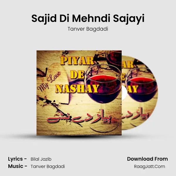 Sajid Di Mehndi Sajayi MP3 Song by Tanver Bagdadi Cover