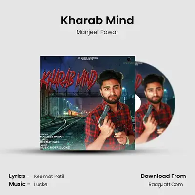 Kharab Mind MP3 Song by Manjeet Pawar Cover