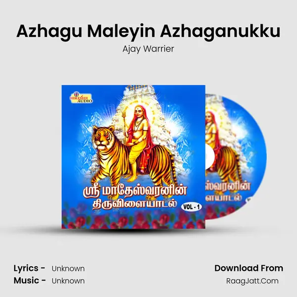 Azhagu Maleyin Azhaganukku MP3 Song by Ajay Warrier Cover