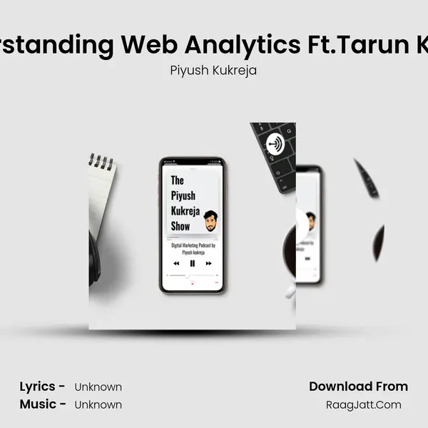 Understanding Web Analytics Ft.Tarun Kumar MP3 Song by Piyush Kukreja Cover