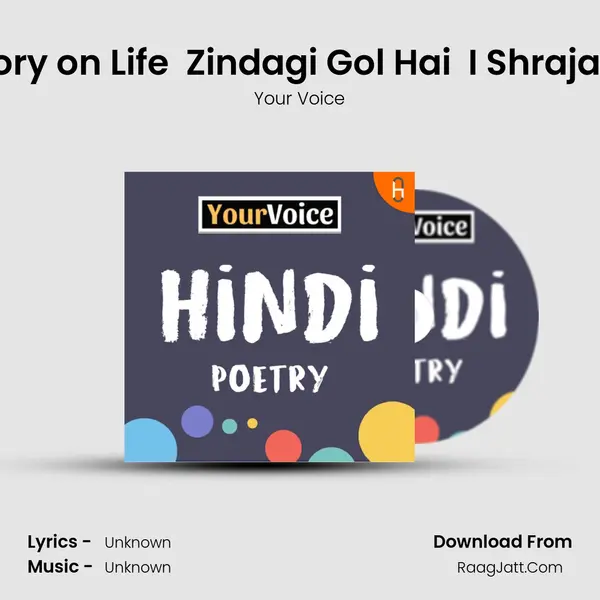 Best Story on Life  Zindagi Gol Hai  I Shrajal Gupta MP3 Song by Your Voice Cover