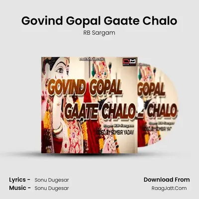 Govind Gopal Gaate Chalo - RB Sargam