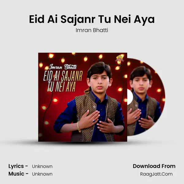 Eid Ai Sajanr Tu Nei Aya mp3 song