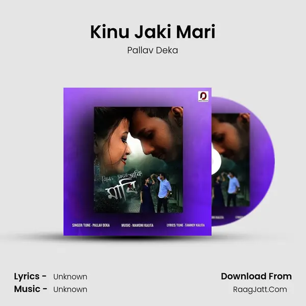 Kinu Jaki Mari - Single - Pallav Deka