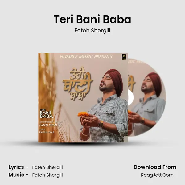 Teri Bani Baba - Fateh Shergill