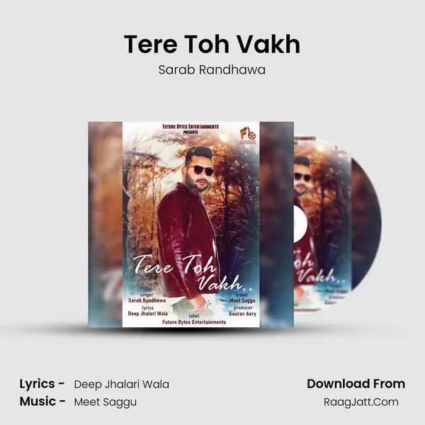 Tere Toh Vakh - Sarab Randhawa