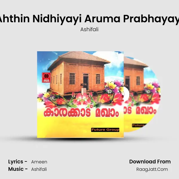 Ahthin Nidhiyayi Aruma Prabhayayi MP3 Song by Ashifali Cover